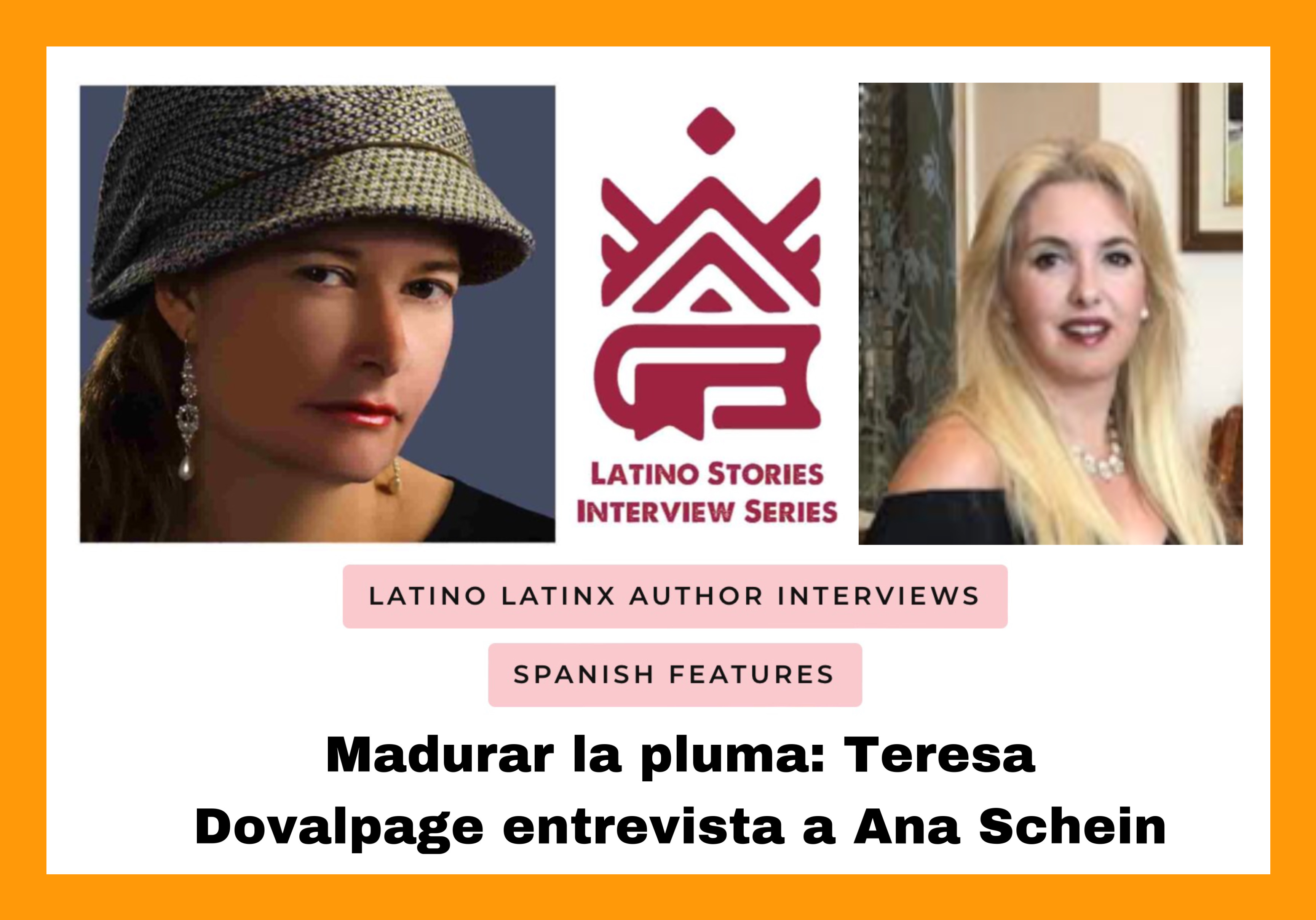 Madurar la pluma: Teresa Dovalpage entrevista a Ana Schein